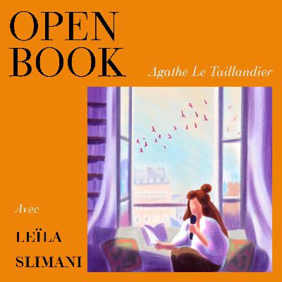 OPEN BOOK x Leïla Slimani : l'écriture à l'assaut des frontières