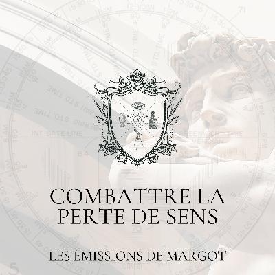 #19 - Combattre la perte de sens