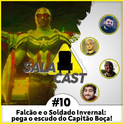 Falcão e o Soldado Invernal: Pega o escudo do Capitão Boça! | SalaCast #10