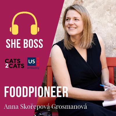 [2x01] Anna Skořepová Grosmanová, Foodpioneer.cz