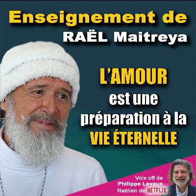 L'AMOUR EST UNE PRÉPARATION À LA VIE ÉTERNELLE L'AMOUR EST UNE PRÉPARATION À LA VIE ÉTERNELLE