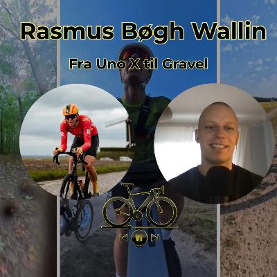 Rasmus Bøgh Wallin: Fra Uno-X til gravel