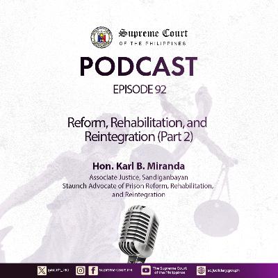 EPISODE 92: Reform, Rehabilitation, and Reintegration (Part 2)