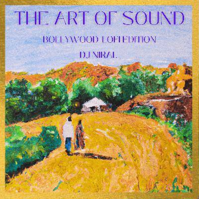 DJ Niral - The Art of Sound - Lofi Edition #002