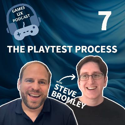 The Playtest Process with Steve Bromley (Episode 7) The Playtest Process with Steve Bromley (Episode 7)