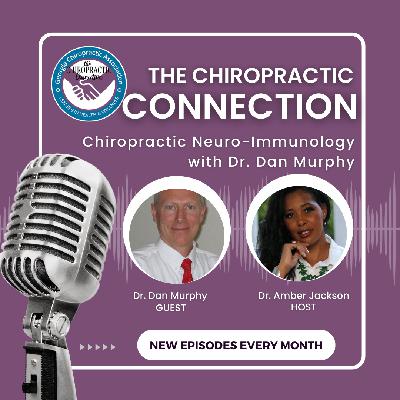 Chiropractic Neuro-Immunology with Dr. Dan Murphy