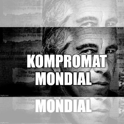 KOMPROMAT MONDIAL KOMPROMAT MONDIAL