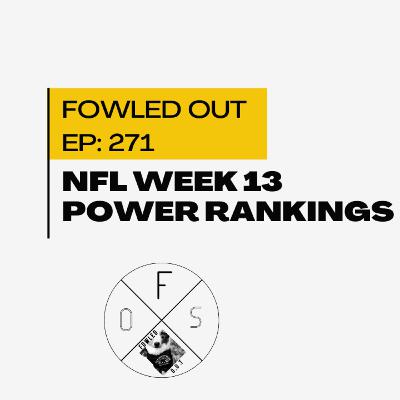 EP.271: NFL Week 13 Power Rankings Shake-Up: Best 5, Worst 5 & More Giannis Drama EP.271: NFL Week 13 Power Rankings Shake-Up: Best 5, Worst 5 & More Giannis Drama