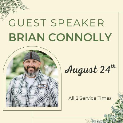 Guest Speaker: Brian Connolly | He Has Given Us Himself