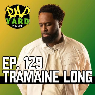 EP. 129 - Interview with Tramaine Long EP. 129 - Interview with Tramaine Long