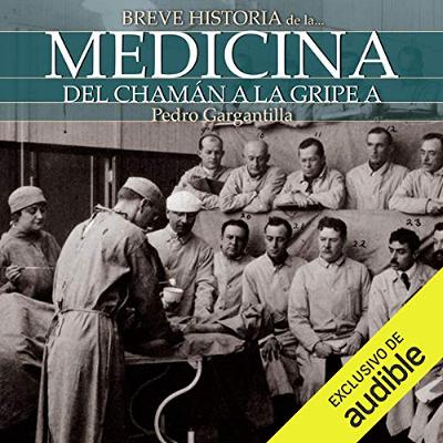 Breve historia de la medicina (Audiolibro) | Prueba Gratis