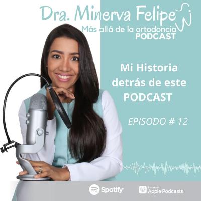 MI HISTORIA DETRÁS DE ESTE PODCAST