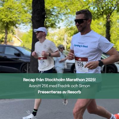 256. Recap från Stockholm Marathon 2025!