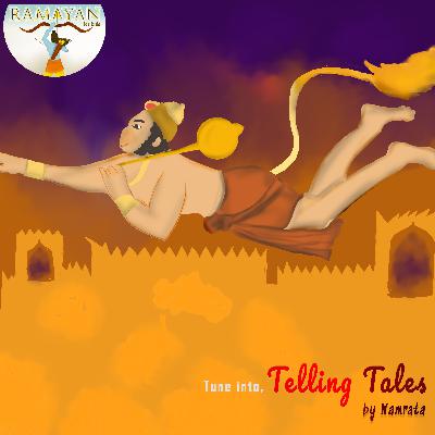 Chapter 17 Ramayana - Lanka Dahan Chapter 17 Ramayana - Lanka Dahan