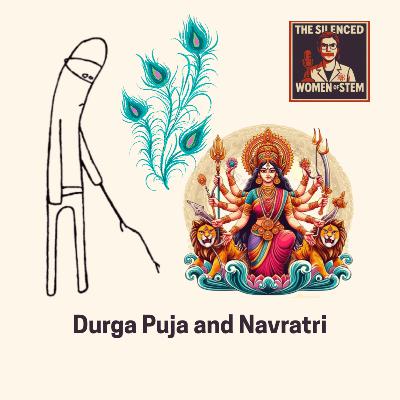 Holiday Episode: Durga Puja & Navratri
