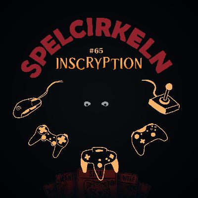 #65 Inscryption