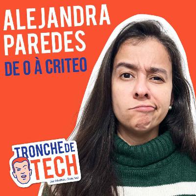 #68 - Alejandra Paredes - De zéro à Criteo #68 - Alejandra Paredes - De zéro à Criteo
