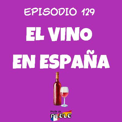 EL VINO EN ESPAÑA