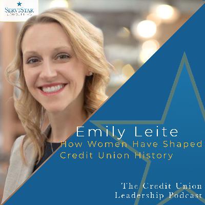 Emily Leite: How Women Have Shaped Credit Union History