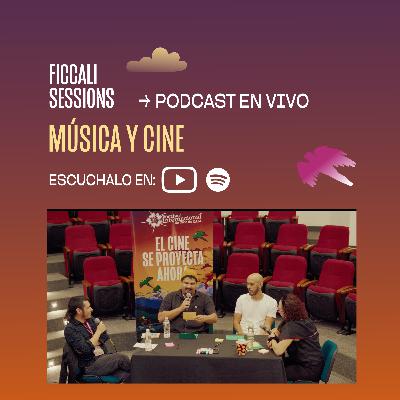 FICCALI SESSIONS: Cine y música | con Sebastián Duque, Nina Marín & José Arboleda