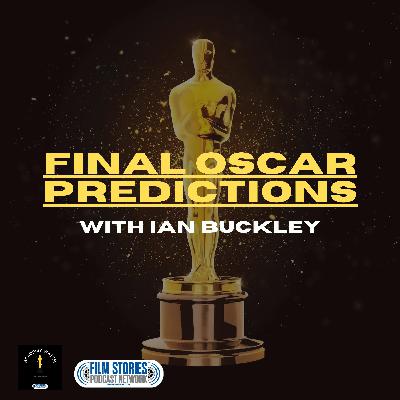 Final Oscar Predictions
