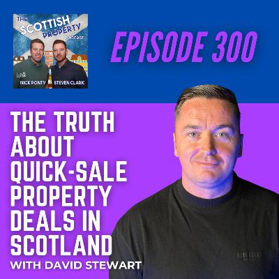 The Truth About Quick-Sale Property Deals in Scotland with David Stewart The Truth About Quick-Sale Property Deals in Scotland with David Stewart