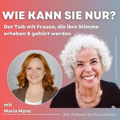 #76 Im Schatten stehen und trotzdem strahlen - Maria Mync