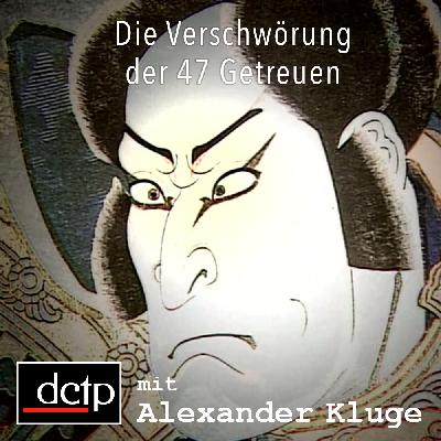 Die Verschwörung der 47 Getreuen