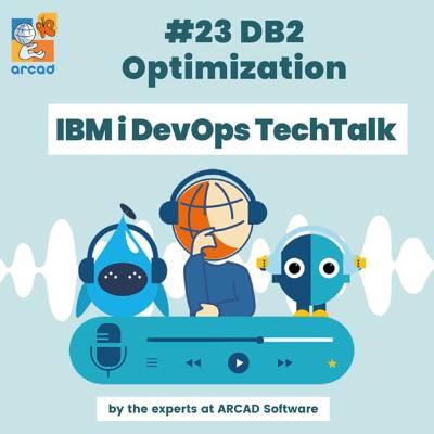 IBM i DevOps TechTalk #23 - DB2 Optimization