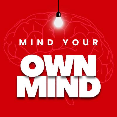 Mind your own Mind