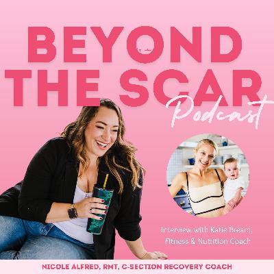 Ep. 8 Postpartum Fitness & Nutrition w/ Katie Breard