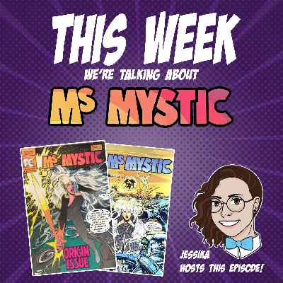 Issue 114: Ms Mystic