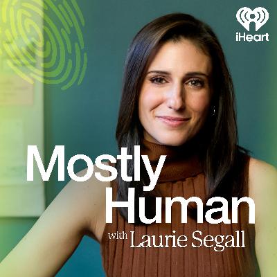 Introducing Mostly Human, a Tech Podcast Through a Human Lens Introducing Mostly Human, a Tech Podcast Through a Human Lens