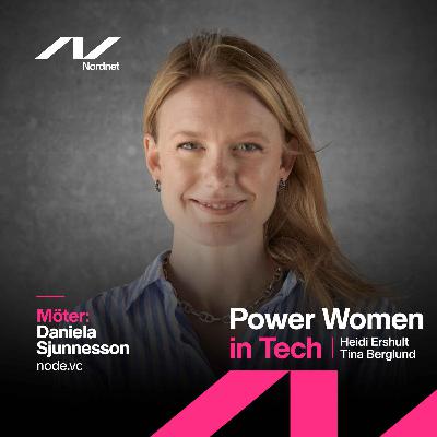 #23 Daniela Sjunnesson -  Partner & medgrundare av node.vc