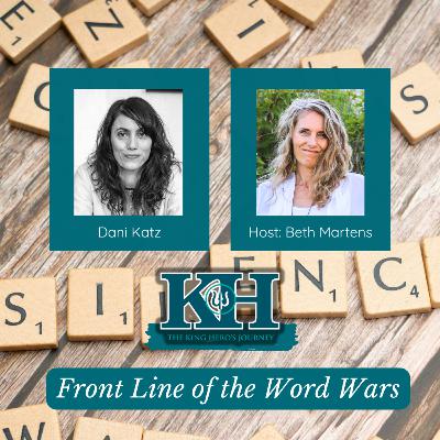 Dani Katz: Fighting the Word Wars [King Hero Interview]