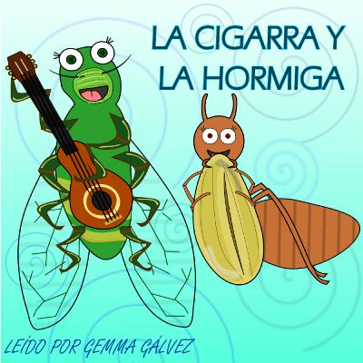 La cigarra y la hormiga, fábula sobre el valor del trabajo.