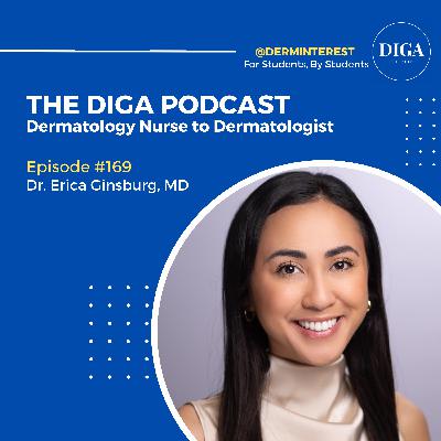 #169: From Dermatology Nurse to Dermatologist with Dr. Erica Ginsburg