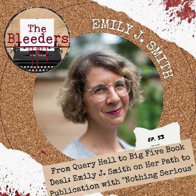 From Query Hell to Big Five Book Deal: Emily J. Smith on Her Path to Publication with "Nothing Serious" From Query Hell to Big Five Book Deal: Emily J. Smith on Her Path to Publication with "Nothing Serious"