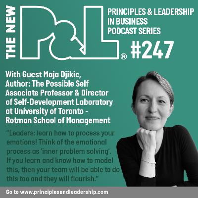 The New P&L speaks to Maja Djikic, Author: The Possible Self; Associate Professor and Director of Self-Development Laboratory at University of Toronto - Rotman School of Management