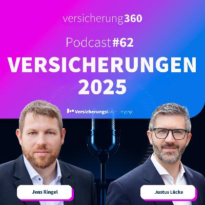 Versicherungen 2025 – Das sind die Top-Themen | Folge 62