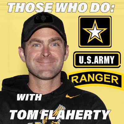 Misinformation Presents - Those Who Do: Army Ranger w/ Tom Flaherty