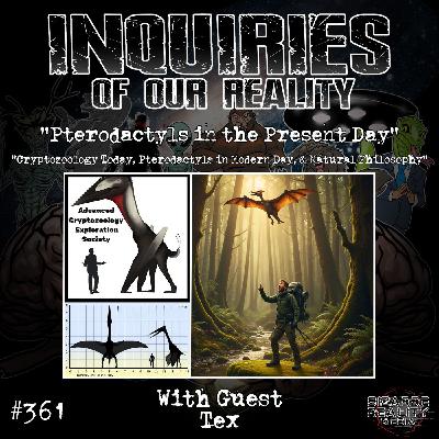#361 "Pterodactyls in the Present Day" with Tex