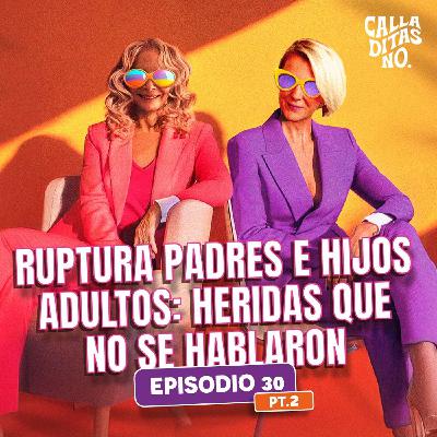 #30 Parte 2 Hijos que se alejan: trauma acumulativo - Distancia, validación y límites