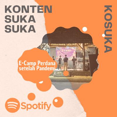 KOSUKA: E-Camp Perdana Setelah Pandemi KOSUKA: E-Camp Perdana Setelah Pandemi