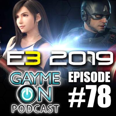 Episode 78 - E3 2019!