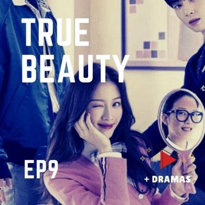 EPISÓDIO 9 - True Beauty, eitaaa