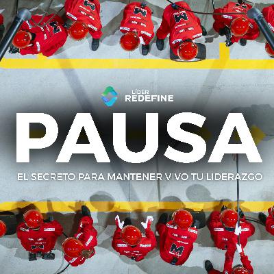 Pausa: El secreto para mantener vivo el liderazgo