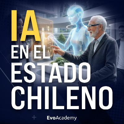 #142 Inteligencia Artificial en el Estado: Datos, Ética y casos reales en Chile