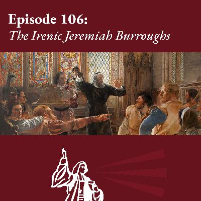 The Irenic Jeremiah Burroughs
