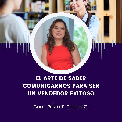 El arte de saber comunicarnos para ser un vendedor exitoso